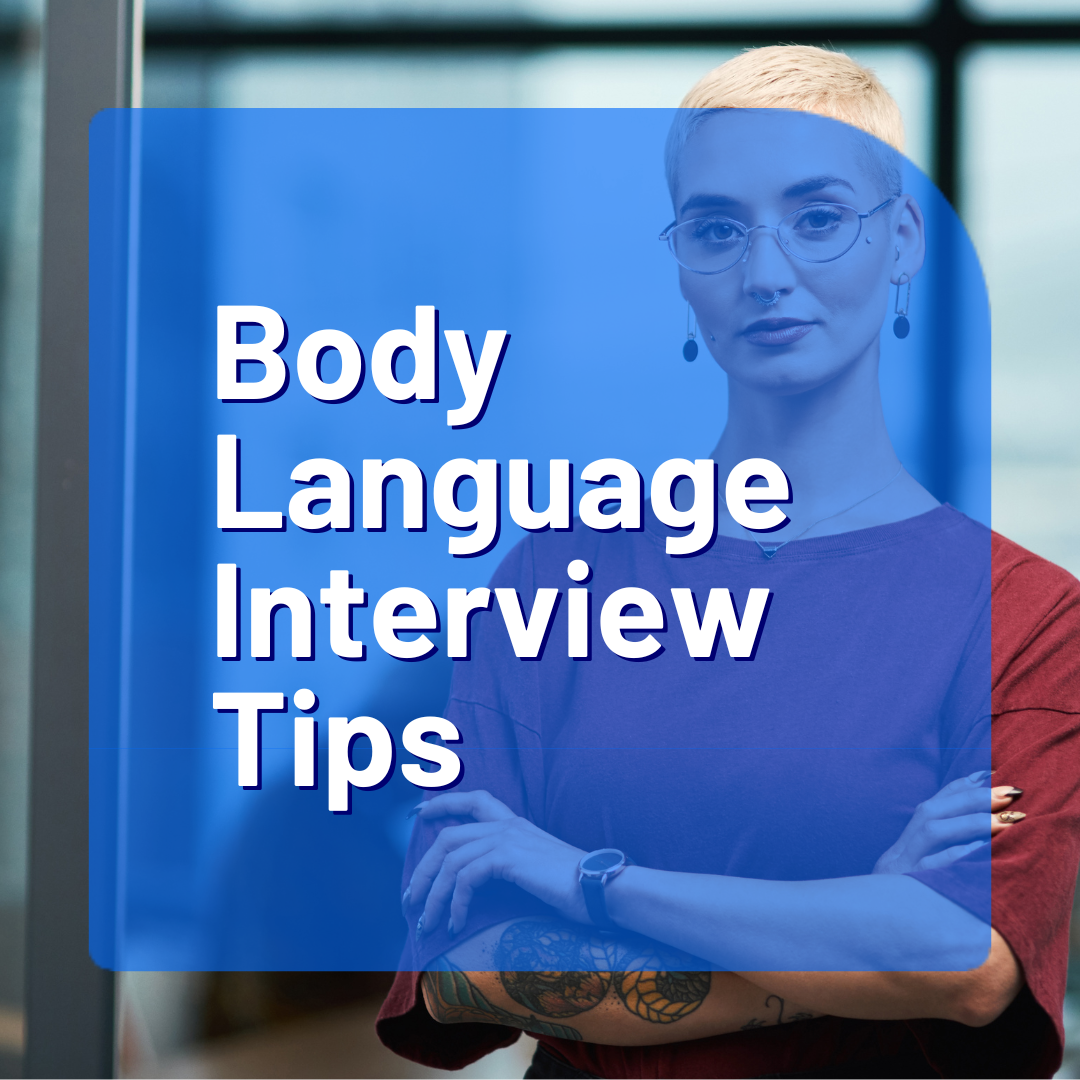 Body Language Interview Tips