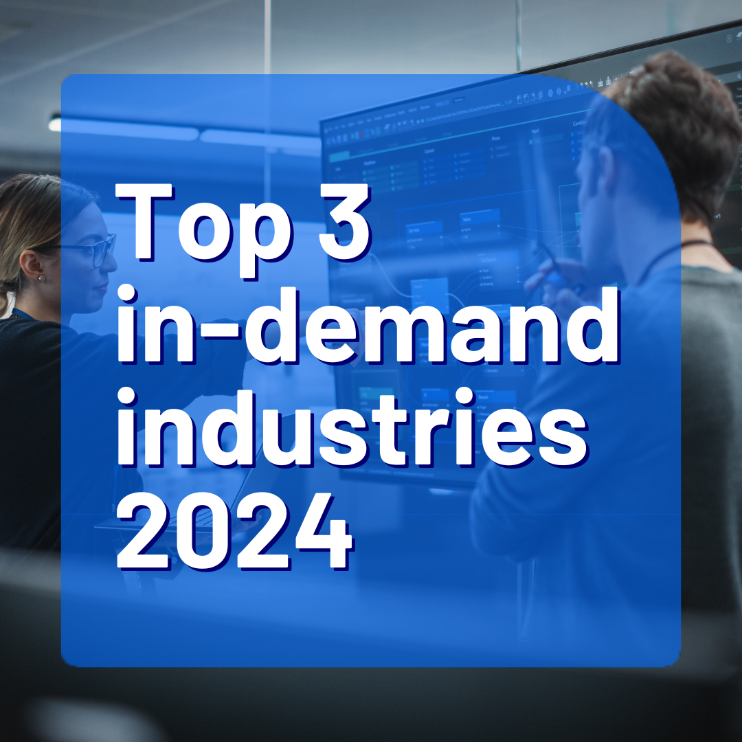 top 3 in-demand industries 2024