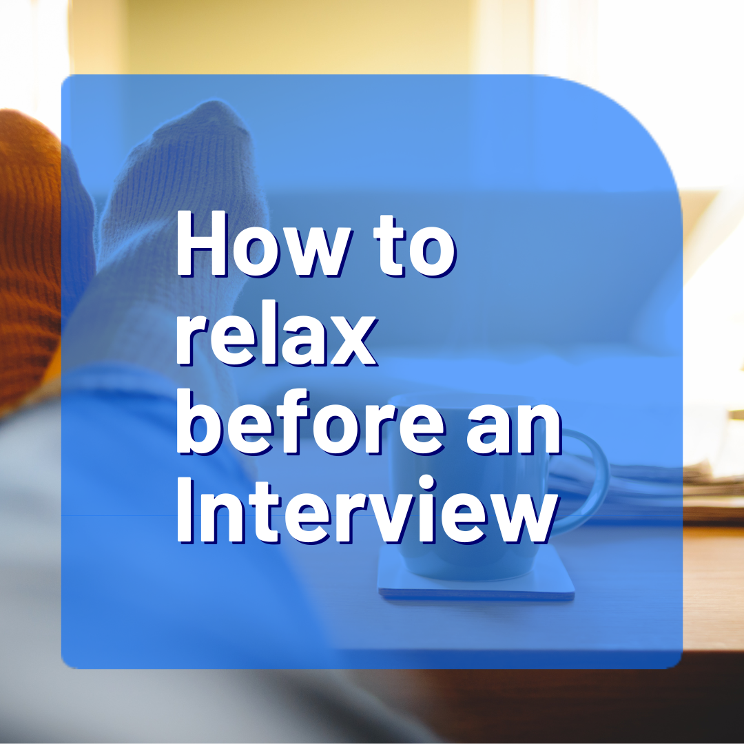 How to relax before an Interview