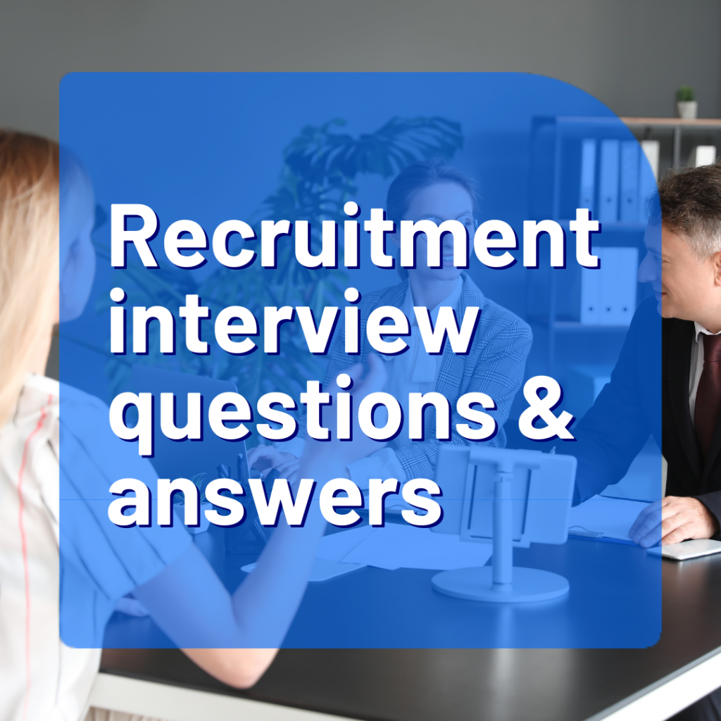 Recruitment interview questions & answers